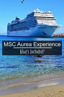 What is the MSC Aurea Package and Why Does It Feel Like a Dream Vacation?